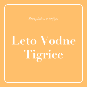 BREZPLAČNA eknjigica za Leto Vodne Tigrice